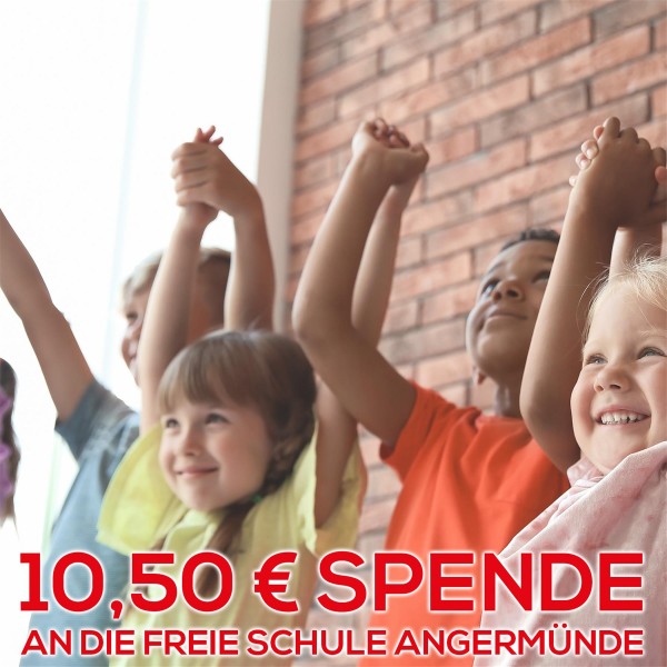 Wir unterstützen für Sie die Freie Schule Angermünde mit 10,50 € - Vielen lieben DANK!